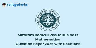Mizoram Board 2026 Class 12 Business Mathematics Question Paper with Solutions